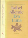 Isabel Allende ..vertaling Giny Klatser, omslag Joost van de Woestijne - Eva Luna