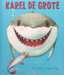 Clarke, Jane (tekst) en Charles Fuge (illustraties) - Karel de Grote