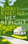 Doris Knecht - Het bericht