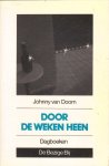 Doorn, Johnny van - Door de weken heen - dagboeken