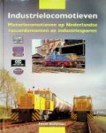 Kolkman, H - Industrielocomotieven Motorlocomotieven op Nederlandse raccordementen en industriesporen
