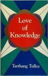 Tarthang Tulku, Tarthang (Tulku) - Love of Knowledge