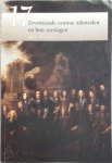 T. van Gent 236723, L.J.M. Smit , De Weijert (Rolf) - 17 zeventiende eeuwse admiralen en hun zeeslagen
