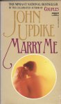 Updike, John - Marry Me