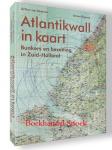 Jeroen Rijpsma ,Arthur van Beveren - Atlantikwall in kaart /Bunkers en bezetting in Zuid-Holland.