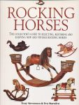 Stevenson, Tony / Marsden, Eva - Rocking horses. The collector's guide to selecting, restoring, and enjoying new and vintage rocking horses.