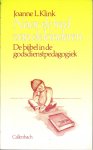 Klink, Joanne L. - Naar de tred van de kinderen; de bijbel in de godsdienstpedagogiek