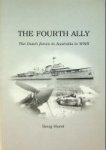 Hurst, D - The Fourth Ally The Dutch Forces in Australia in WWII