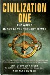 Christopher Knight, Alan Butler - Civilization one The world is not as you thought it was