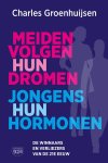 Charles Groenhuijsen - Meiden Volgen Hun Dromen, Jongens Hun Hormonen