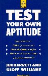 Barrett, Jim and Geoff Williams - Test your own Aptitude