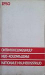 NN - Ontwikkelingshulp. Neo-kolonialisme. Nationale vrijheidsstrijd
