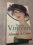 Penny Vincenzi - Almost A Crime