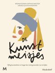 Mirjam Kooiman, Nathalie Maciesza, Renee Schuiten-Kniepstra - De kunstmeisjes Vijftig kunstwerken om langer dan twintig seconden naar te kijken