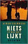 Aidan Chambers - Niets Is Wat Het Lijkt