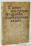KOZLOWSKI, Eugeniusz / Jan WIMMEB (eds.). - L'armee aux epoques des grandes transformations sociales.