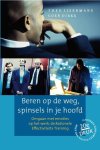 IJzermans , Theo . & Coen Dirkx . [ isbn 9789070512125 ]  4719 ( Geïllustreerd . ) - Beren op de Weg , Spinsels in Je Hoofd . ( Omgaan met emoties op het werk :de Rationele Effectiviteits Training ) Piekeren over problemen, ergernissen, gevoelens van onmacht en onrecht. Veel mensen hebben dagelijks te maken met deze bronnen van -