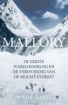 Wade Davis 53931 - Mallory de eerste wereldoorlog en de verovering van de Mount Everest