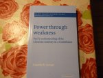 Savage, Timothy B. - Power Through Weakness / Paul's Understanding Of The Christian Ministry In 2 Corinthians
