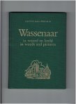 janson, e.m.ch.m - lit robert van - wassenaar in woord en beeld ( uitgegeven ter gelegenheid van het 30-jarig bestaan van de historische vereniging oud wassenaer )