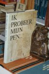 H.J.M.F. Lodewick; Moor, W.A.M. de; Nieuwenhuijzen, K. - atlas van de Nederlandse Letterkunde   IK PROBEER MIJN PEN
