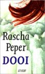 Peper, Rascha - Dooi