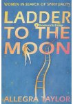 Allegra Taylor - Ladder To The Moon