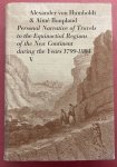 HUMBOLDT,  ALEXANDER VON &  AIME BONPLAND. - Personal Narrative Of Travels To The Equinoctial Regions Of The New Continent. During The Years 1799-1804. With maps and plans.  Volume V.