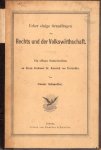 Schmoller, Gustav. - Ueber einige Grundfragen des Rechts und der Volkswirthschaft : ein offenes Sendschreiben an Herrn Prof. Dr. Heinrich von Treitschke.