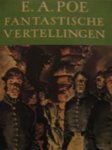 Edgar Allen Poe, Simon Vestdijk - Fantastische vertellingen Vertaald door S. Vestdijk. Illustraties van Joanna Bieruma Oosting