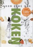 Dekkers, Ethelka; Roosen, Wendy - Koken voor elke dag / KAV-Praktische School