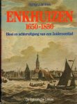 Vries, Richtje J. de - Enkhuizen 1650-1850, Bloei en achteruitgang van een Zuiderzeestad, 128 pag. hardcover + stofomslag, goede staat