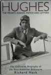 Richard Hack - Hughes The Private diaries, Memos and Letters