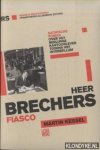 Kessel, Martin - Heer Brechers fiasco. Satirische roman over het Berlijnse kantoorleven tijdens het Interbellum