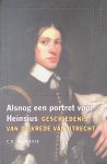 Andriesse, C.D. - Alsnog een portret voor Heinsius: geschiedenis van de Vrede van Utrecht