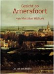 BRABER, Cor van den - Gezicht op Amersfoort van Matthias Withoos BRABER, Cor van den - Gezicht op Amersfoort van Matthias Withoos