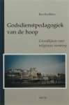 B. Roebben - Godsdienstpedagogiek van de hoop grondlijnen voor religieuze vorming B. Roebben - Godsdienstpedagogiek van de hoop grondlijnen voor religieuze vorming