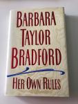 Bradford, Barbara Taylor - Het own rules
