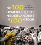 Rose Mentink - De 100 opmerkelijkste Nederlanders in 100 jaar tour