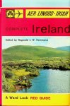 Hammond, Reginald J.W. - The Complete Ireland. A survey of the principal resorts and places of interest Hammond, Reginald J.W. - The Complete Ireland. A survey of the principal resorts and places of interest