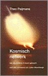 Paijmans, Theo - Kosmisch netwerk. Het Ufo- mysterie in kaart gebracht