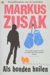 Zusak, Markus - Als honden huilen