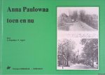 Engeltjes, G. & P. Appel - Anna Paulowna toen en nu