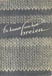 Leupen, Cathrien J.W. - De kunst van het breien (Leidraad voor het handbreien)