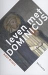 Arjan Broers - Leven met..... Leven met Dominicus
