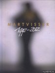 Visser, Mart - Mart Visser 1992-2012