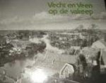 Noordanus, G. / Rinsma, E.J. - Vecht en Veen op de valreep