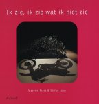 M. Frens - Ik zie, ik zie wat ik niet zie