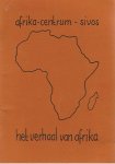 Simhoffer, Kees  (eindredaktie) - Het verhaal van Afrika