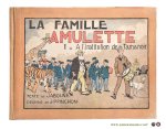 Jaboune / J. P. Pinchon. - La Famille Amulette. I. A L'Institution de Tamanoir. Texte de Jaboune. Dessins de J. P. Pinchon.